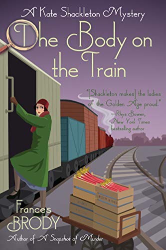Frances Brody: The Body on the Train (Paperback, 2021, Crooked Lane Books)