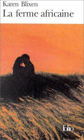 Karen Blixen: La ferme africaine (French language, 1942)