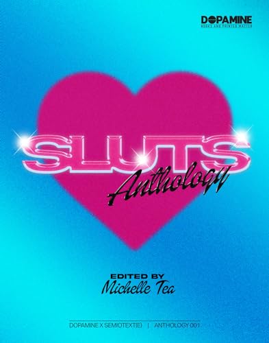 Michelle Tea: Sluts (2024, semiotexte Limited)