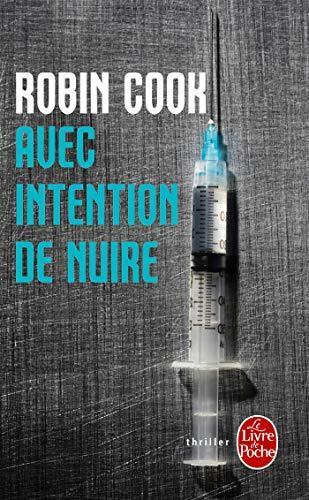 Robin Cook: Avec intention de nuire (French language, 1992, Albin Michel)