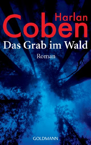 Harlan Coben: Das Grab im Wald (Paperback, German language, 2008, Goldmann)