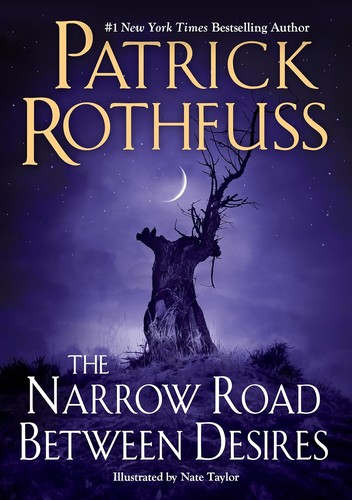 Patrick Rothfuss: Narrow Road Between Desires (2023, DAW)