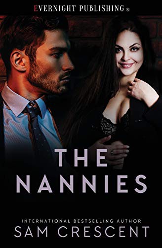 Sam Crescent: The Nannies (Paperback, 2019, Evernight Publishing)