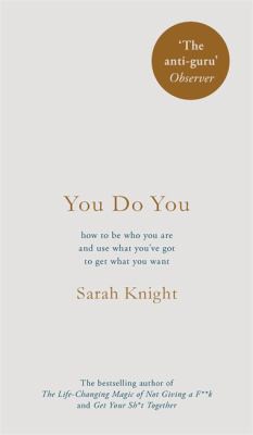 Sarah Knight: You Do You (2017, Quercus)