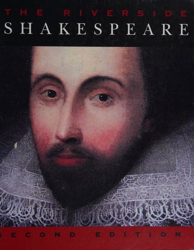 William Shakespeare: The Riverside Shakespeare (Hardcover, 1997, Houghton Mifflin Company)