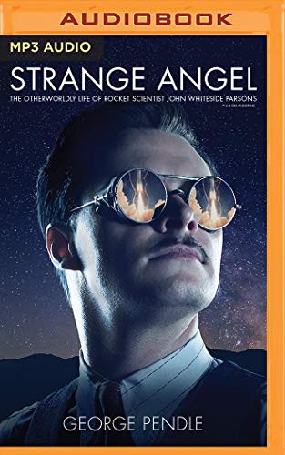 James Langton, George Pendle: Strange Angel (AudiobookFormat, 2019, Brilliance Audio)