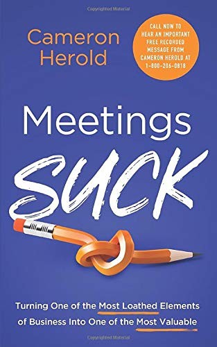 Cameron Herold: Meetings Suck (Paperback, 2020, Lioncrest Publishing)