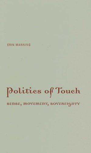 Erin Manning: Politics of touch (Hardcover, 2007, University of Minnesota Press)