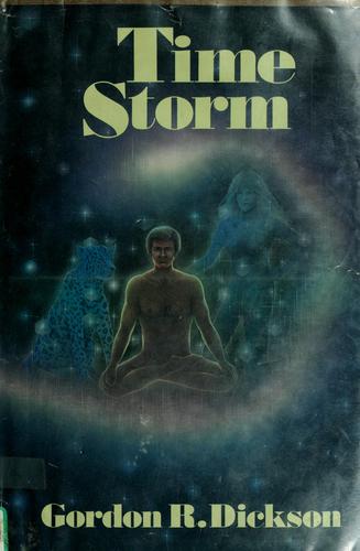 Gordon R. Dickson: Time Storm (1977, St. Martin's Press)