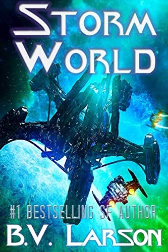 B. V. Larson: Storm World (Undying Mercenaries Series) (2018, Independently published)