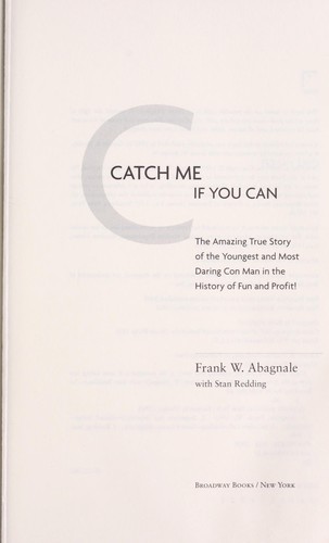 Frank W. Abagnale: Catch Me If You Can (Hardcover, 2002, Broadway Books)