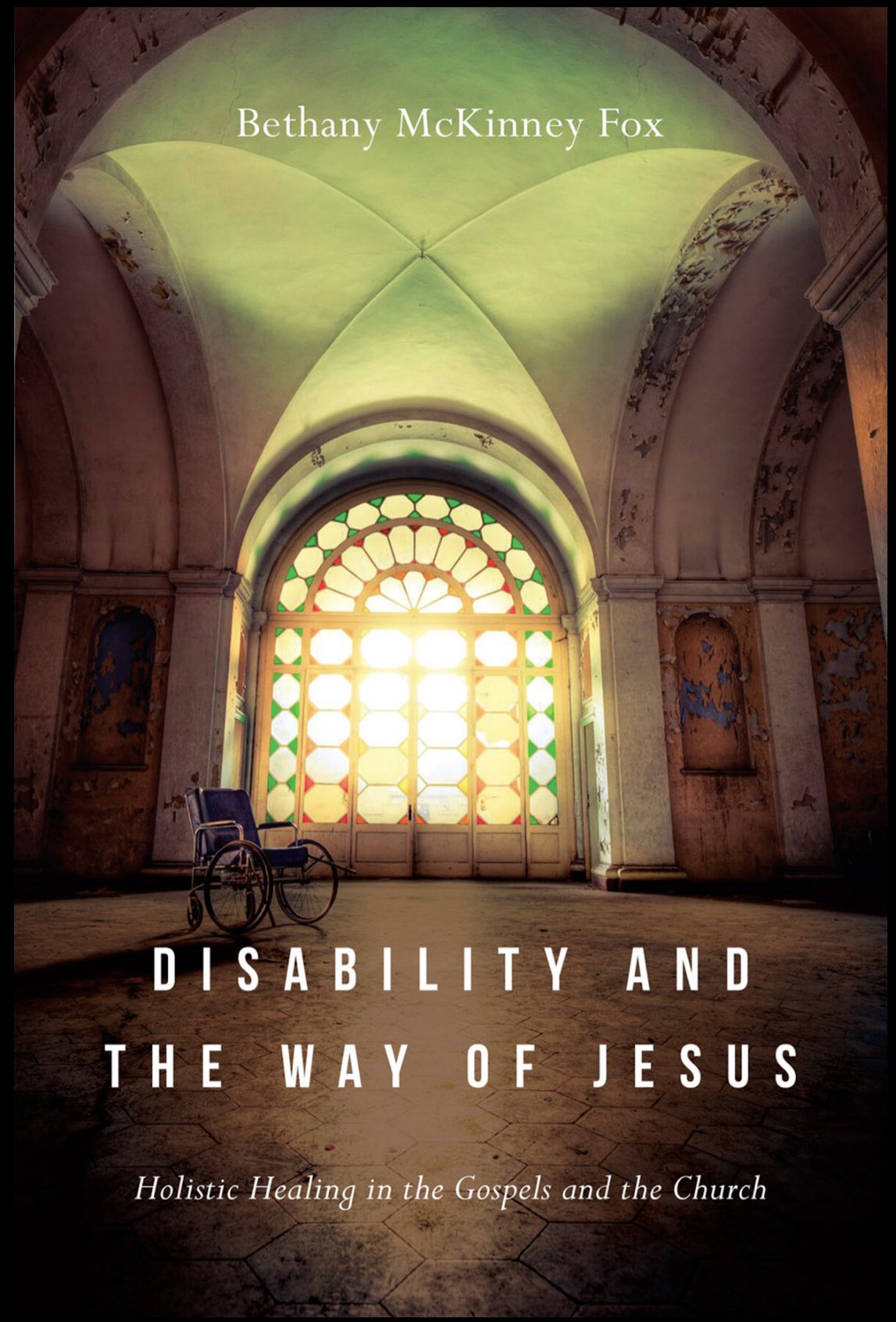 Bethany McKinney Fox, John Swinton: Disability and the Way of Jesus (2019, InterVarsity Press)