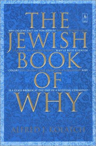 Alfred J. Kolatch: The Jewish book of why (2003, Penguin Compass)