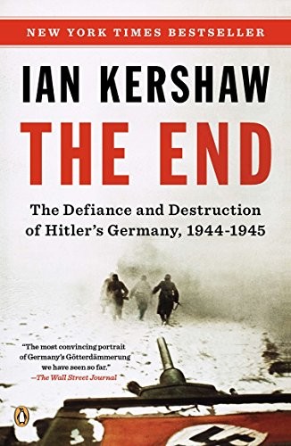 Ian Kershaw: The End (Paperback, 2012, Penguin Books)