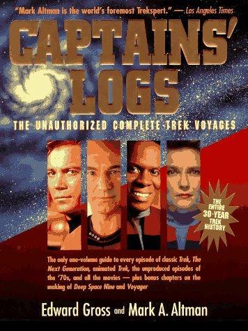 Edward A. Gross, Mark A. Altman: Captains' Logs