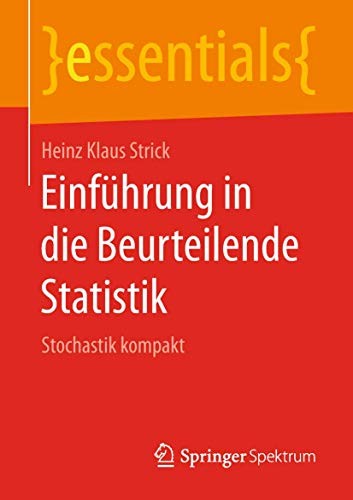 Heinz Klaus Strick: Einführung in die Beurteilende Statistik (Paperback, 2018, Springer Spektrum)