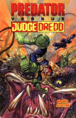 Wagner, John, Enrique Alcatena: Predator vs. Judge Dredd (Paperback, 1998, Dark Horse, Dark Horse Books)