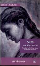 Acōkamittiran̲: Sand and other stories (2002, Orient Longman)