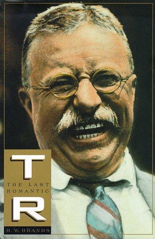 H. W. Brands: T. R. (1997)