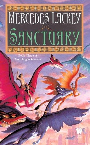 Mercedes Lackey: Sanctuary (The Dragon Jousters, Book 3) (2006, DAW)