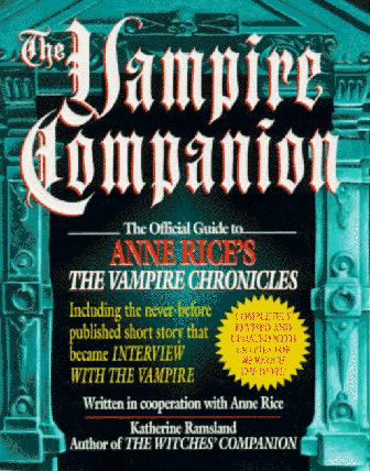 Katherine M. Ramsland: The vampire companion (1995, Ballantine Books)