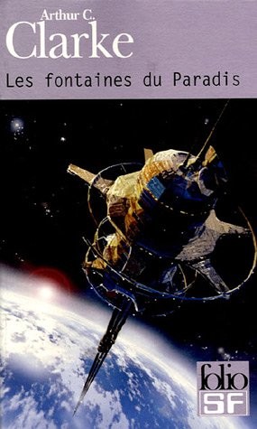 Arthur Clarke (non valido): Fontaines Du Paradis (Paperback, 2005, GALLIMARD, Gallimard Education)