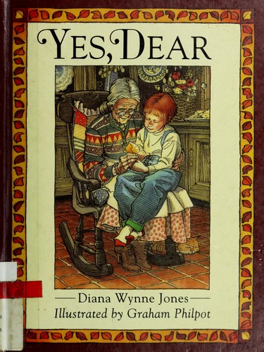 Diana Wynne Jones: Yes, dear (1992, Greenwillow Books)