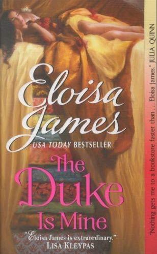 Eloisa James: The Duke Is Mine (Fairy Tales, #3) (2011)