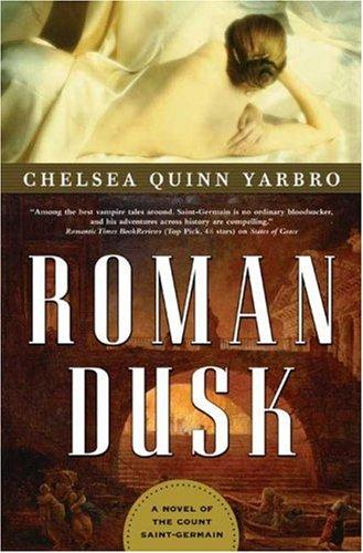 Chelsea Quinn Yarbro: Roman Dusk (Hardcover, Tor Books)