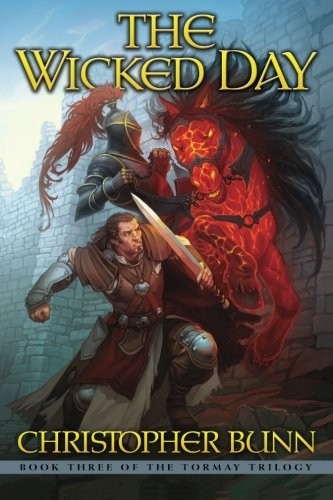 Christopher Bunn: The Wicked Day (Paperback, 2012, CreateSpace Independent Publishing Platform)