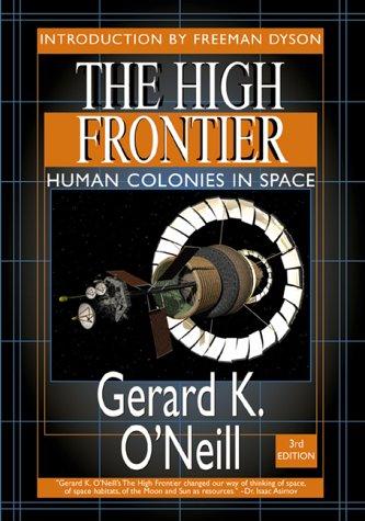 Gerald Oneill, Gerard K. O'Neill: high frontier (2000, Apogee Press)