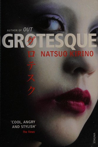Natsuo Kirino: Grotesque (2008, Penguin Random House)