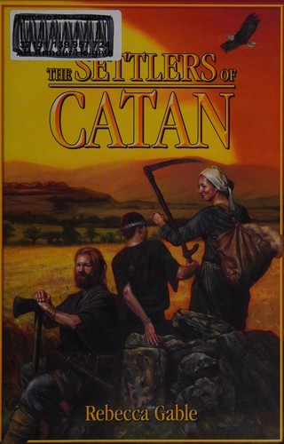 Rebecca Gablé: The settlers of Catan (2011, AmazonCrossing)