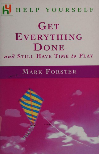 Mark Forster: Get everything done (2000, Hodder & Stoughton)
