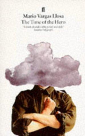 Mario Vargas Llosa: The time of the hero (Paperback, 2004, Faber & Faber)