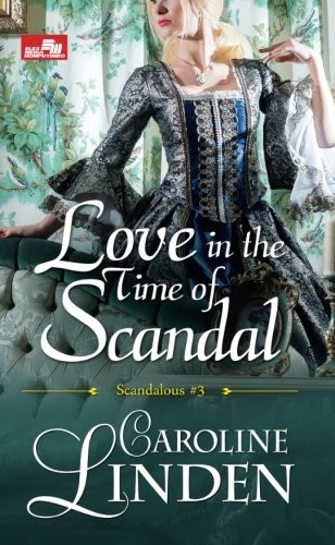 Caroline Linden: Love in The Time of Scandal (Paperback, 2017, ELEX MEDIA KOMPUTINDO)
