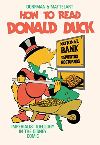 Ariel Dorfman, Armand Mattelart: How to Read Donald Duck (Hardcover, OR Books)