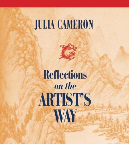 Julia Cameron: Reflections on the Artist's Way (AudiobookFormat, 2005, Sounds True)