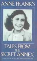 Anne Frank: Anne Frank's Tales from the Secret Annex (2003, Bt Bound)