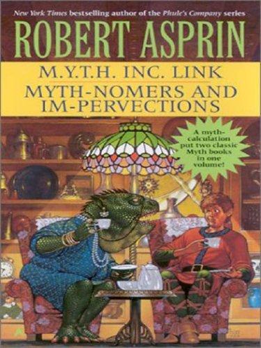 Robert Asprin: Myth-nomers and im-pervections (2003, Thorndike Press)