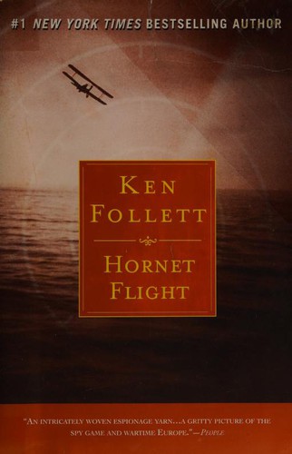 Ken Follett: Hornet Flight (2007, NAL Trade)