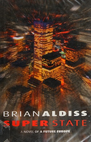 Brian W. Aldiss: Super-state (2002, Orbit)