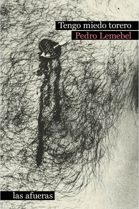 Pedro Lemebel: Tengo Miedo Torero (Paperback, Español language, 2021, Las afueras)