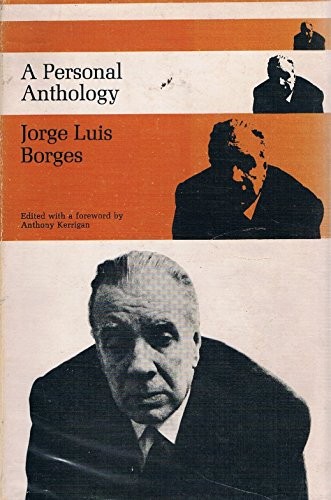 Jorge Luis Borges: Ap ersonal anthology (1968, Cape)