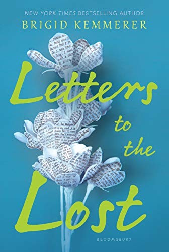 Brigid Kemmerer: Letters to the Lost (Paperback, 2018, Bloomsbury USA Childrens)