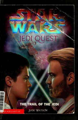 Jude Watson: The trail of the Jedi (2002, Scholastic)