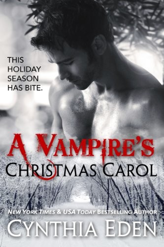 Cynthia Eden: A Vampire's Christmas Carol (2013, Cynthia Eden)