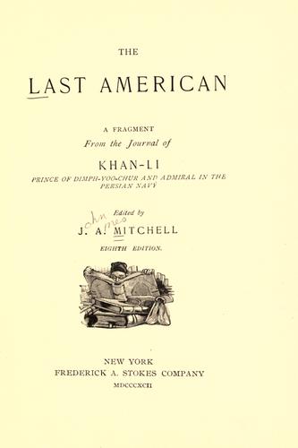 John Ames Mitchell: The last American (1892, Frederick A. Stokes)