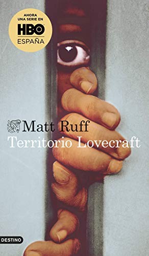 Matt Ruff, Javier Calvo Perales: Territorio Lovecraft (Paperback, 2019, Ediciones Destino)