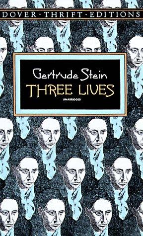 Gertrude Stein: Three Lives (1994, Dover Pubns.)